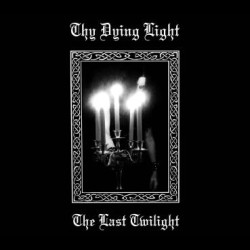 Thy Dying Light - The Last Twilight, CD