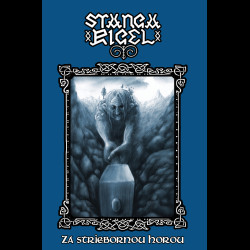 Stangarigel - Za Striebornou Horou, Tape