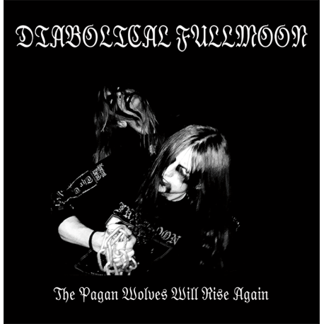 Diabolical Fullmoon - The Pagan Wolves Will Rise Again, LP (black)