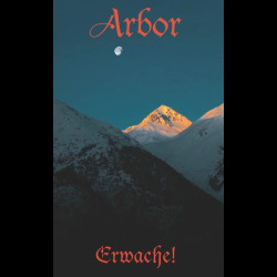 Arbor - Erwache!, Tape