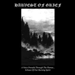 Harvest of Grief - A Voice Prevails Through the Flames... Echoes of Our Burning Spirit, Tape