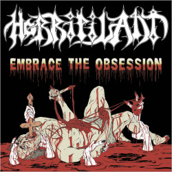 Horripilant - Embrace the Obsession, MCD
