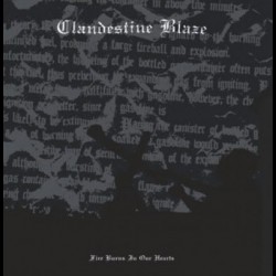 Clandestine Blaze - Fire Burns In Our Hearts, LP Clandestine Blaze - Fire Burns In Our Hearts, LP