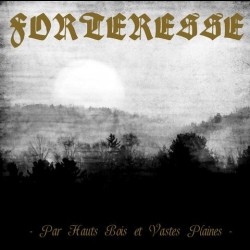 Forteresse - Par Hauts Bois et Vastes Plaines, CD Forteresse - Par Hauts Bois et Vastes Plaines, CD