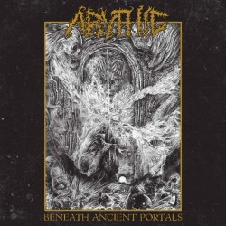 Abythic - Beneath Ancient Portals, LP Abythic - Beneath Ancient Portals, LP