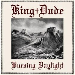 King Dude - Burning Daylight, LP King Dude - Burning Daylight, LP