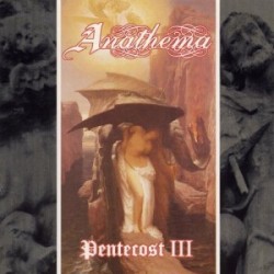 Anathema - Pentecost III, LP Anathema - Pentecost III, LP