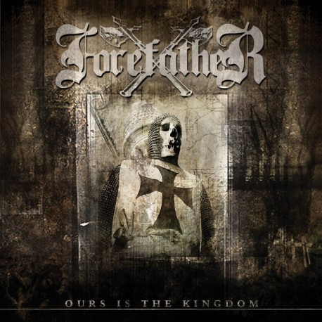 Forefather - Ours is the Kingdom, CD