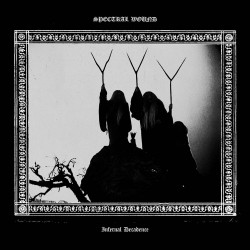 Spectral Wound - Infernal Decadence, LP