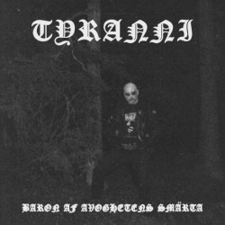 Tyranni - Baron av Avoghetens Smärta, CD Tyranni - Baron av Avoghetens Smärta, CD