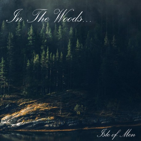 In The Woods... - Isle Of Men, Digi CD