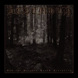 Behemoth - And the Forests Dream Eternally, DLP
