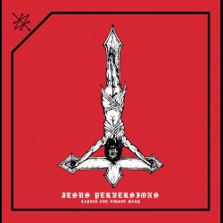 Azazel - Jesus Perversions, LP (red) Azazel - Jesus Perversions, LP (red)