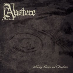 Austere - Withering Illusions And Desolation, LP