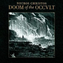 Necros Christos - Doom of the Occult, CD