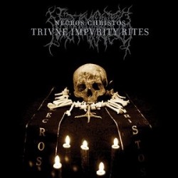 Necros Christos - Triune Impurity Rites, CD