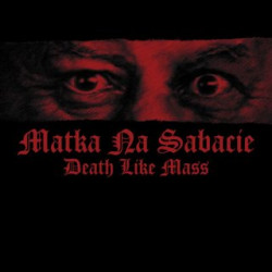 Death Like Mass - Matka Na Sabacie, LP (black)