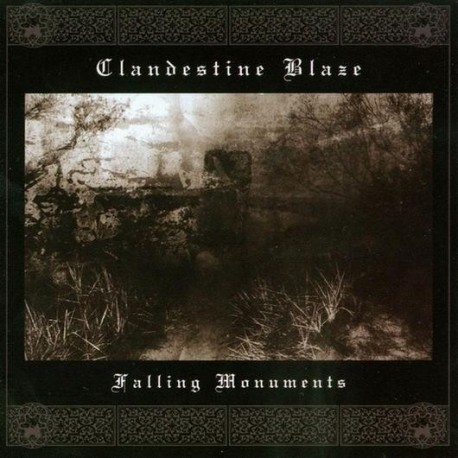 Clandestine Blaze - Falling Monuments, CD