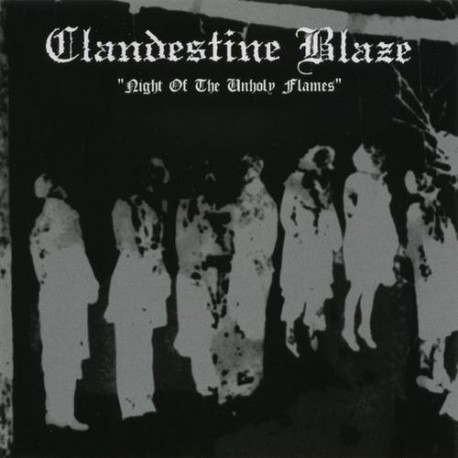 Clandestine Blaze - Night of the Unholy Flames, CD