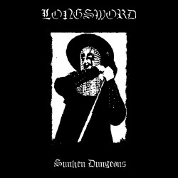 Longsword - Sunken Dungeons, LP Longsword - Sunken Dungeons, LP