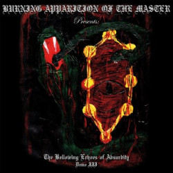 Burning Apparition Of The Master - The Bellowing Echoes Of Absurdity: Demo III, LP (black)