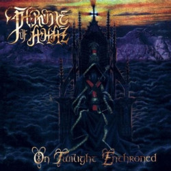 Throne Of Ahaz - On Twilight Enthroned, Digi CD