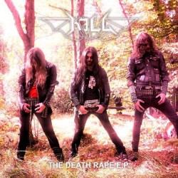 KILL - The Death Rape, EP