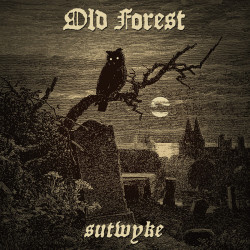 Old Forest - Sutwyke, CD