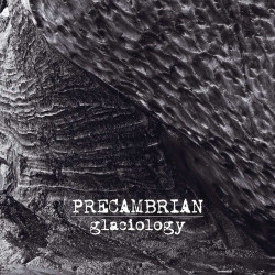 Precambrian - Glaciology, LP