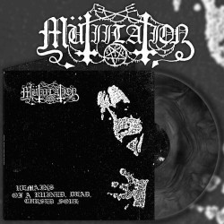 Mutiilation - Remains Of A Ruined, Dead, Cursed Soul, LP