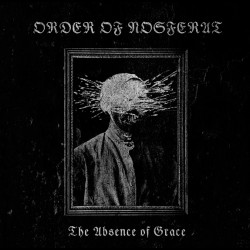 Order of Nosferat - The Absence of Grace, CD