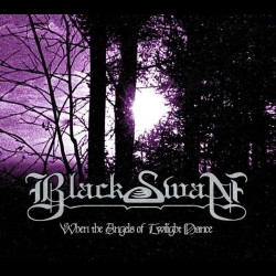 Black Swan - When the Angels of Twilight Dance, Digi CD